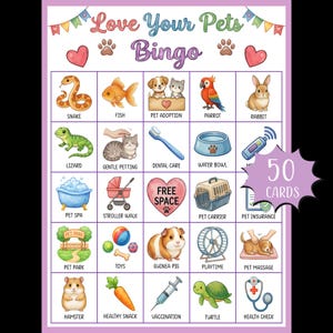 May include: A colorful "Love Your Pets Bingo" game card with illustrations of various pets and pet-related items. The card includes images of a snake, fish, parrot, rabbit, and more. The card has the text "50 Cards".