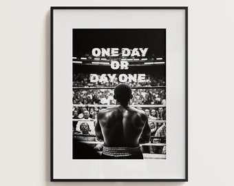 Motivation Poster, One day or day one, Moderne Wandkunst, Druckbare Wandkunst, Digitaler Download