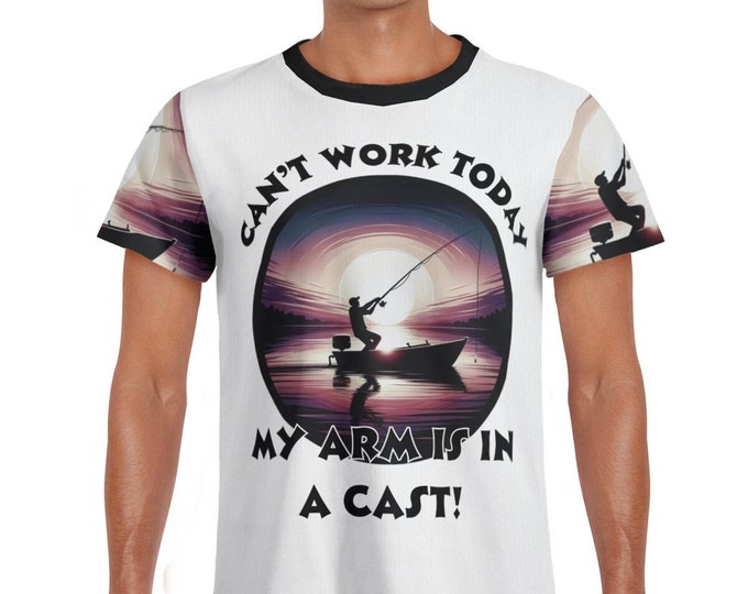 Funny Fishing T-Shirt - Can't Work Today, My Arm is in a Cast Tee - Humorous Fisherman Gift - Casual Outdoor Wear - Novelty Angling Shirt