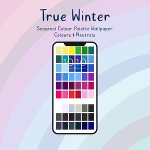May include: A smartphone screen displaying a color palette with a variety of shades of blue, purple, pink, red, yellow, and green. The text "True Winter" and "Seasonal Colour Palette Wallpaper Colours & Neutrals" is displayed at the top of the screen.
