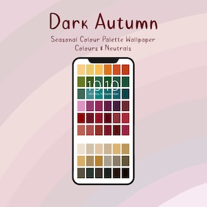 Puede incluir: La pantalla de un teléfono inteligente que muestra una paleta de colores con una variedad de tonos de rojo, marrón, verde y amarillo. El texto "Dark Autumn" y "Seasonal Colour Palette Wallpaper Colours & Neutrals" se muestra en la parte superior de la pantalla. La fecha y el día de la semana se muestran en la parte inferior de la pantalla.