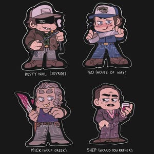 May include: Four cartoon character stickers with a black outline. The characters are Rusty Nail from Joyride, Bo from House of Wax, Mick from Wolf Creek, and Shep from Would You Rather. Each character is depicted in a different pose and with a different expression.