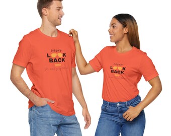 Never Look Back Graphic Tee, Inspirational Quote Shirt