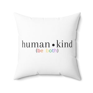 Humankind be both Pillow, Humankind Throw Pillow, Be kind Pillow, Kindness Pillows, Equality Pillow, Anti-Racism Pillow, LGBTQ Home Decor
