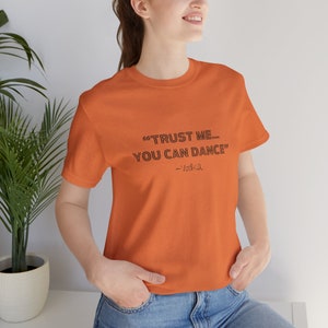 Trust Me You Can Dance- Vodka Tee, Funny Alcohol Tshirt, Unisex Drinking Tee, Shirts For Party, Gift T-shirt For Friends, Humorous Quote Tee