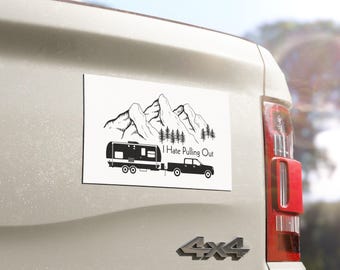 Funny Camping Car Magnet, I Hate Pulling Out Bumper Sticker