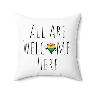 Gay Home Decor, All Are Welcome Here Throw Pillow, Gay Pride Throw Pillow, LGBTQ Rainbow Throw Pillow, Couch Throw Pillow, Bedroom Pillow