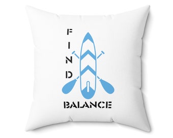 Paddle Board Throw Pillow, Find Balance Quote, Lake House Decor