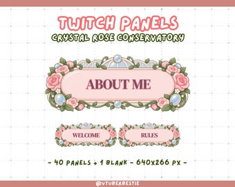 May include: Digital Twitch panels titled Crystal Rose Conservatory featuring pink oval frames decorated with roses, green leaves, and blue gems. The set includes text labels like About Me, Welcome, and Rules, totaling 40 panels plus 1 blank, 640x266 px.