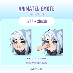 May include: Animated emote featuring a character with white hair and blue eyes, labeled "JETT - SHUSH." The emote shows the character with a hand over their mouth. Text includes "FOR VTUBER, STREAMER" and "TWITCH/YOUTUBE/DISCORD."