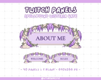 May include: A set of digital Twitch panels titled Spellbound Wisteria Gate, featuring purple wisteria flowers draped over stone arches. The panels include text labels such as About Me, Welcome, and Rules, with a total of 40 panels and 1 blank, sized 640x266 px.