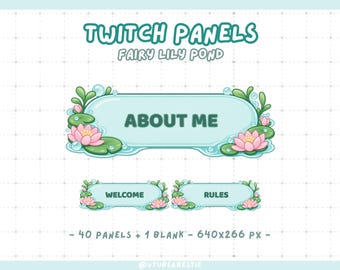 May include: A set of digital Twitch panels titled Fairy Lily Pond, featuring light blue rectangular buttons with rounded edges, decorated with pink water lilies, green lily pads, and bubbles. Text includes TWITCH PANELS, FAIRY LILY POND, ABOUT ME, WELCOME, RULES, and 40 PANELS + 1 BLANK - 640x266 px.
