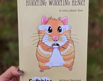 Hurrying Worrying Henry Children's Book - Hamster Story About Fear