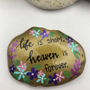 Life is Short Heaven is Forever Painted Rock, Grief Rocks, Mourning ...