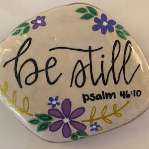 Be Still Painted Rock, Bible Rock, Bible Verse Rocks, Be Still, Bible Study Gift, Encouragement Gift, Peace Gifts