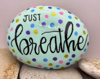 Just Breathe Rock, Polka Dot Rock, Breathe Rock, affirmation Rock