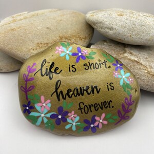 Life is Short Heaven is Forever Painted Rock, Grief Rocks, Mourning ...