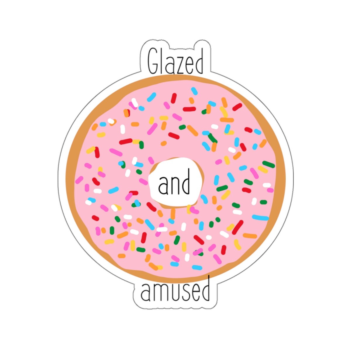 Glazed and Amused Sticker - Etsy