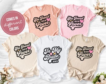 In meiner Braut Era T-Shirt fand sie ihren Liebhaber-T-Shirt, Brautjungfer Shirt Bachelorette Party-T-Shirts Brautgeschenk Bachelorette Geschenk Hochzeitsfeier