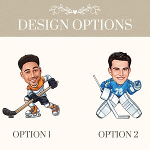 May include: Illustration of two hockey player design options. Option 1 shows a player in orange and white, holding a hockey stick. Option 2 depicts a goalie in blue and white gear. Text reads "DESIGN OPTIONS".
