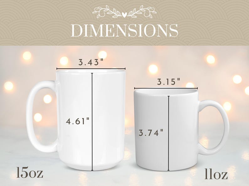 May include: Two white ceramic mugs with dimensions labeled in inches. The larger mug is 4.61 inches tall, 3.43 inches wide, and holds 15 ounces. The smaller mug is 3.74 inches tall, 3.15 inches wide, and holds 11 ounces.
