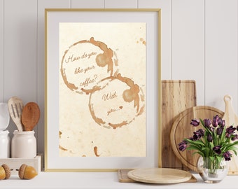 Romantic Coffee Stain Quote Art Print (Digital Download)