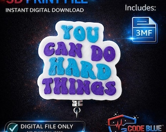 You Can Do Hard Things Badge Reel 3D Print File