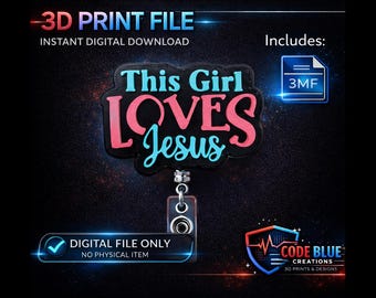 This Girl Loves Jesus – Badge Reel Topper 3D Print File (Digital Download)