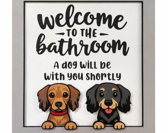 Funny Dog Bathroom Sign | 3D Puppy Decor | Dog Lover Gift | Welcome to the Bathroom | Humorous Pet Wall Art | Lighthearted Housewarming Gift