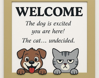 Funny Pet Welcome Sign: Dog Excited, Cat Undecided - Laser Cut Wood Wall Art