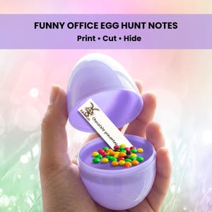 May include: A light purple plastic Easter egg is opened to reveal colorful candies and a note that says "Chocolate prevented". The text "FUNNY OFFICE EGG HUNT NOTES" is at the top of the image.