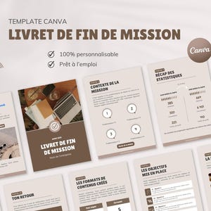 Puede incluir: Una plantilla de Canva titulada "LIVRET DE FIN DE MISSION" en marrón y blanco. El diseño incluye varias secciones con texto y gráficos, como "CONTEXTE DE LA MISSION" y "RÉCAP DES STATISTIQUES". La plantilla es 100% personalizable.