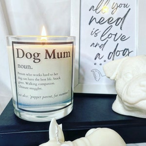 Dog Mum Candle | Candle for Mothers Day | Gift for Mum | Candle Gift