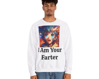 Spread Laughter Everywhere: 'I Am Your Farter' Unisex Crewneck Sweatshirt