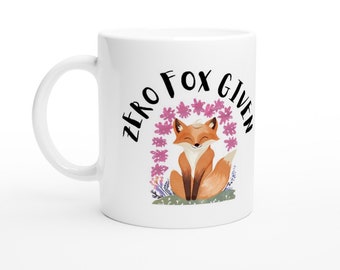 ZERO FOX GIVEN (White 11oz Ceramic Mug)