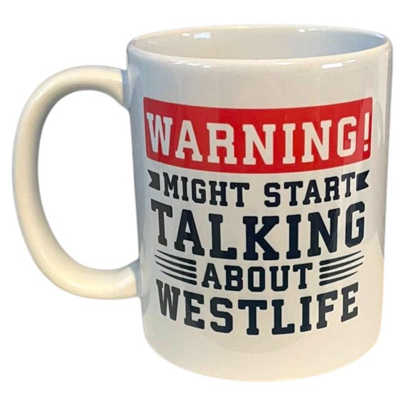 Funny Westlife Fan Addict Mug: Secret Santa Gift Birthday