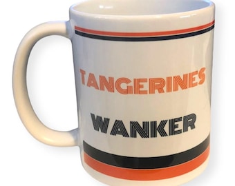 Tangerines Wanker Mug: Dundee Utd Football Fan Gift