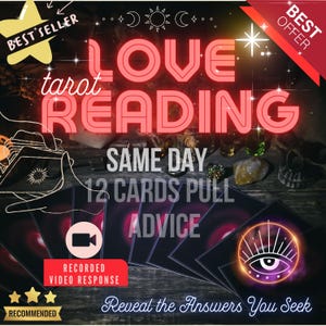 May include: A tarot card reading service offering a 12-card pull with same-day advice and a recorded video response. The image features a neon sign with the words "LOVE READING" and a tarot card with an eye symbol.