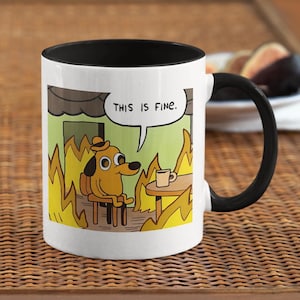 Det här är fint-mugg, rolig meme-mugg, 340 g keramisk mugg, hund i brand meme-mugg, brinnande hundmeme, födelsedagspresent