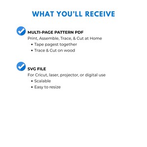 May include: White background with blue text that reads "WHAT YOU'LL RECEIVE". Below, it lists a multi-page pattern PDF with instructions to print, assemble, trace, and cut at home. It also includes an SVG file for Cricut, laser, projector, or digital use.