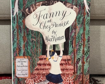 Vintage Children's Book - Fanny at Chez Panisse by Alice Waters