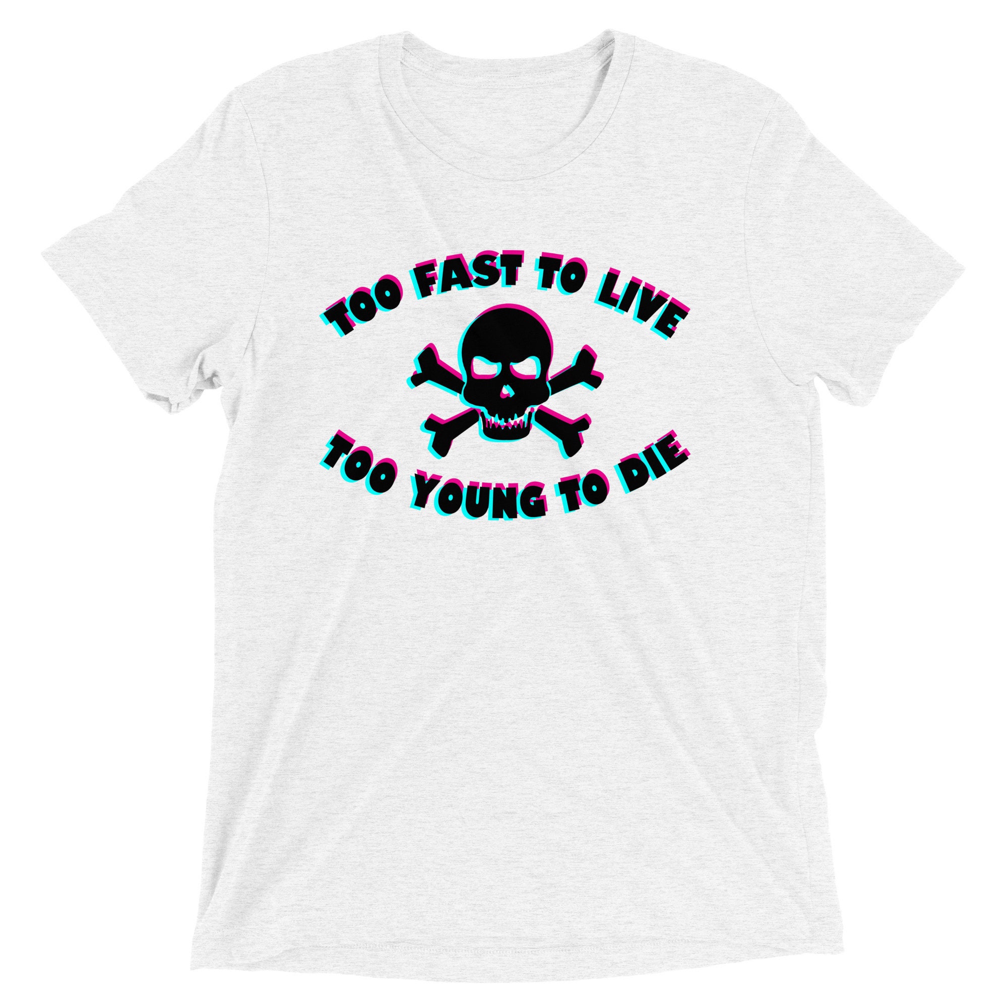 Too Fast to Live Too Young to Die - Etsy