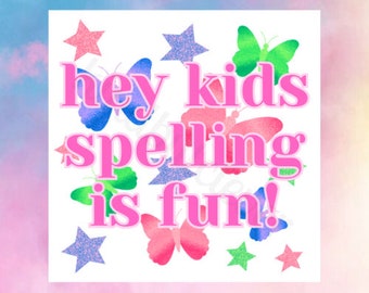 Spelling is fun TS sticker