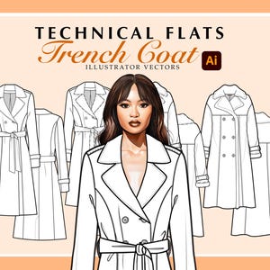 Puede incluir: Planos técnicos de una gabardina, una ilustración de moda en blanco y negro. La ilustración muestra las vistas frontal, posterior y lateral del abrigo. El texto "Technical Flats Trench Coat Ai Illustrator Vectors" está en la parte superior de la imagen.