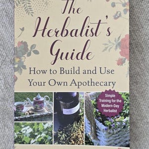 The Herbalists Guide, Herbal Remedies Book, Beginner Herbalism Guide, Green Witch Gift, Herbal Recipe Book, Plant Medicine Book, Herb Study