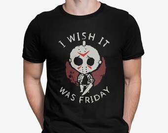 I Wish It Was Friday Horror Shirt, Scary Movie Halloween Tee, Funny Horror T-shirt, Horror Lovers Top, Cute Horror Shirt, Horror Gifts