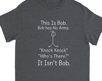 Bob Knock Knock Tee, Funny Bob Meme Shirt, Classic Internet Joke Graphic, Humor Gift for Friends, Sarcastic Meme Apparel