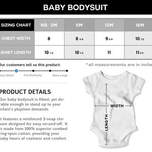 May include: A white baby bodysuit with a sizing chart showing chest width and shirt length measurements in inches for different sizes: newborn to 3 months, 6 months, 12 months, and 18 months.
