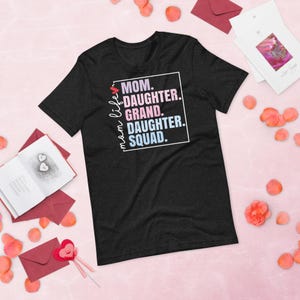 Mama Leben Mama Tochter Enkelin Squad Passendes Muttertag Frauen Tag Empowerment Shirt