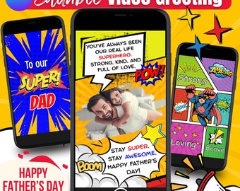 Puede incluir: Tres teléfonos inteligentes muestran plantillas de video saludo editables con temas de cómic. Las pantallas incluyen texto como To our SUPER DAD, YOU'VE ALWAYS BEEN OUR REAL LIFE SUPERHERO, y STAY SUPER. STAY AWESOME. HAPPY FATHER'S DAY, junto a gráficos.